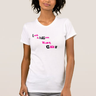 laten ze taart eten t-shirt