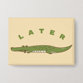 Later Alligator Button - Fun Alligator Afscheid (Voorkant)