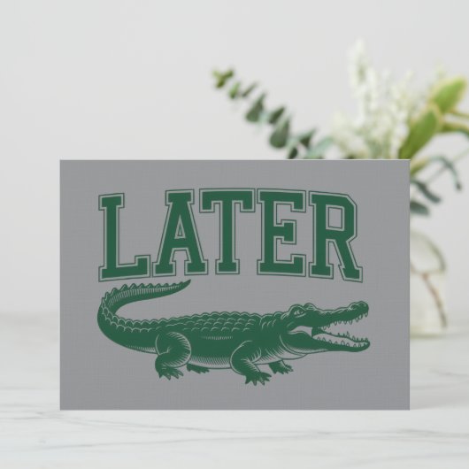 Later Alligator Funny Gator Joke Saying Kaart (Staand voorkant)