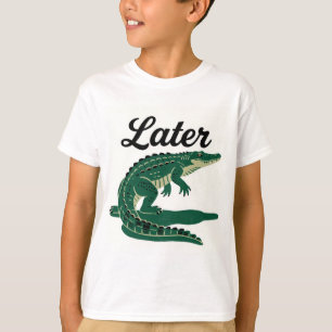 Later Gator: een luchtig afscheid T-shirt