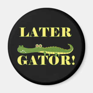 Later Gator Magneet