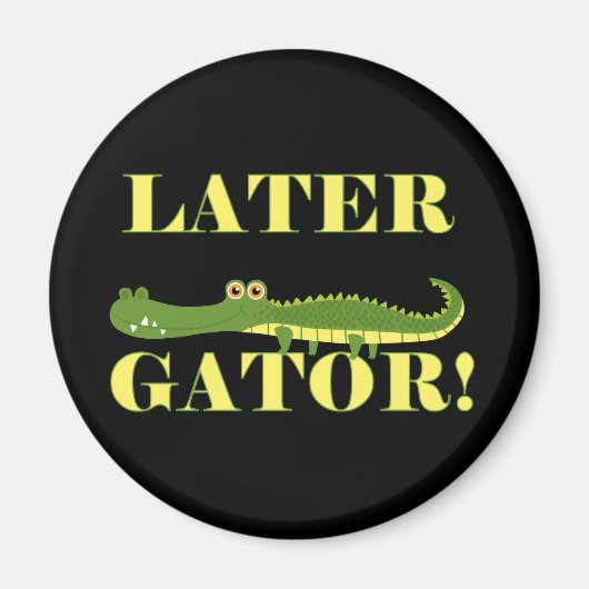 Later Gator Magneet (Voorkant)