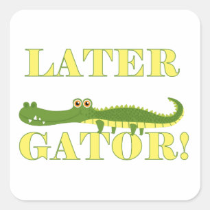 Later Gator Vierkante Sticker