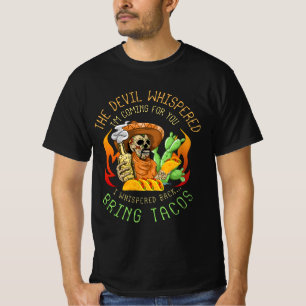Latijn Devil Whispered Breng Tacos Spain Comida F T-shirt