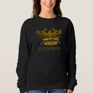 Latijns citaat Pax Romana SPQR Eagle Ancient Roman Trui