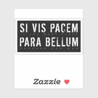 Latijns citaat: Si Vis Pacem para Bellum (Als je Sticker