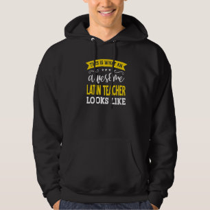 Latijnse leraar titel werknemer Funny Worker Lati Hoodie