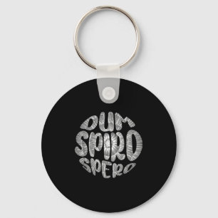 Latijnse term Dum Spiro Spero Motivation Taal E Sleutelhanger