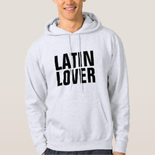 LATIN LOVER, LATINO T-shirts & Hoodies