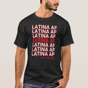 Latina AF heeft een aangenaam erfgoed van 2022 T-shirt