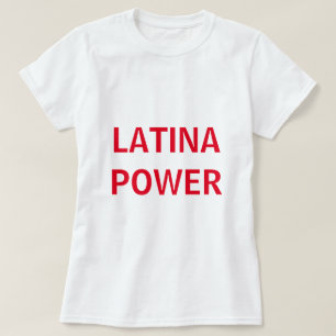 Latina Power T-shirt