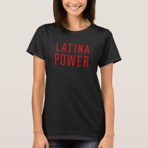 Latina Power Trotse Latijnse Meisje Krachtige Hisp T-shirt