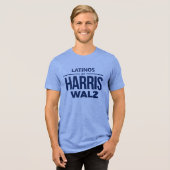 Latino's voor Harris Walz Tri-Blend Shirt (Voorkant volledig)