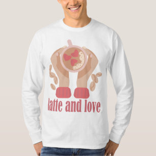 Latte en liefdesbeker, handen en koffie quote T-Sh T-shirt