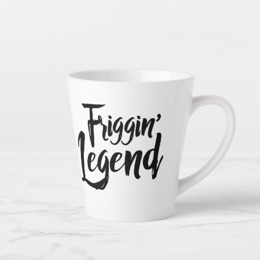 Latte Mug - Friggin' Legend (Droite)