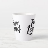 Latte Mug - Friggin' Legend (Devant)