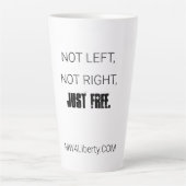 Latte Mug - "Pas Laissé. Non. Juste Libre." (Devant)