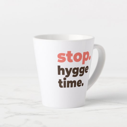 Latte Mug - Stop. Hygge Time. (Angle droit)