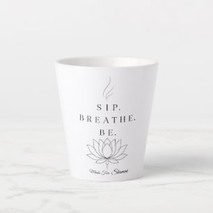 Latte Tasse de pleine conscience Sip Breathe Be Zen Lotu
