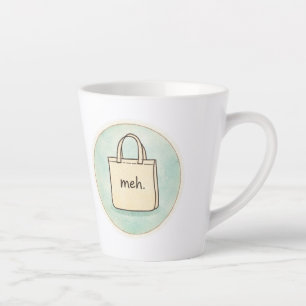 Latte Tasse drôle et sarcastique Meh