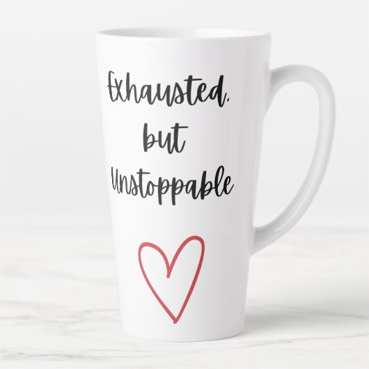 Latte Tasse Épuisée mais Inarrêtable (Droite)