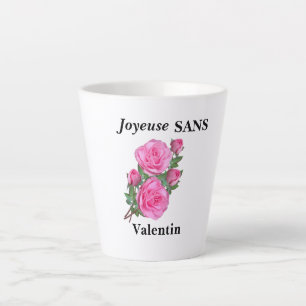 Latte tasse humour "joyeuse sans Valentin"