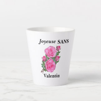 Latte tasse humour "joyeuse sans Valentin"