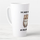 Latte Tasse pour dames, Désolée, Ai-je Roulé (Angle gauche)