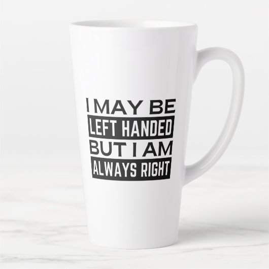 Latte Tasse pour gauchers (Droite)