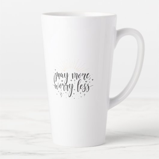 Latte Tasse Prayez Plus Inquiétez Moins (Droite)