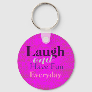 Laugh en have Fun Day Sleutelhanger