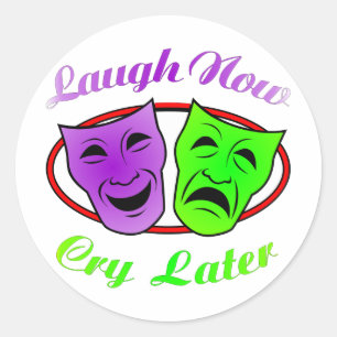 Laugh Now Cry Latmaskers Ronde Sticker