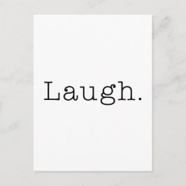 Laugh. Sjabloon zwarte en witte Laugh Quote Briefkaart