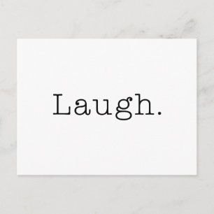 Laugh. Sjabloon zwarte en witte Laugh Quote Briefkaart
