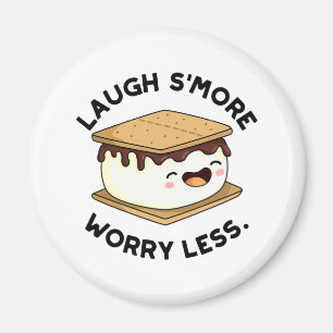 Laugh Smore Worry Miness Funny Smore Pun Magneet