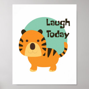 Laugh vandaag Kawaii schattige baby tijger sinaasa Poster
