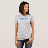 Launch a Formal Complaint T-shirt (Voorkant volledig)