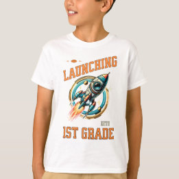 Launching into 1st Grade -Back to School  T-shirt