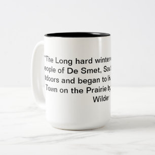 Laura Ingalls Wilder "LTOTP" Citation Mug