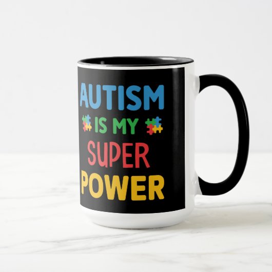 L'autisme est ma tasse de super puissance (Droite)