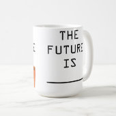 L'avenir est [réduit pour la vente rapide] Mug de  (Devant droit)