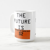 L'avenir est [réduit pour la vente rapide] Mug de  (Devant gauche)