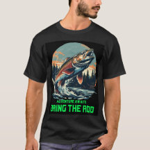 L'aventure attend. Apportez le Tshirt rod