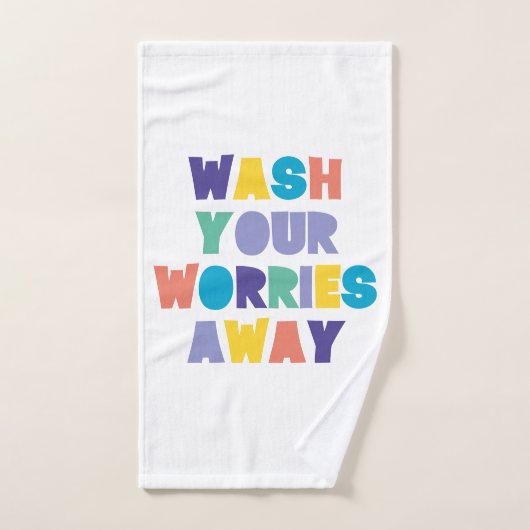 LAVER VOS SOUCIS (Serviette à main)