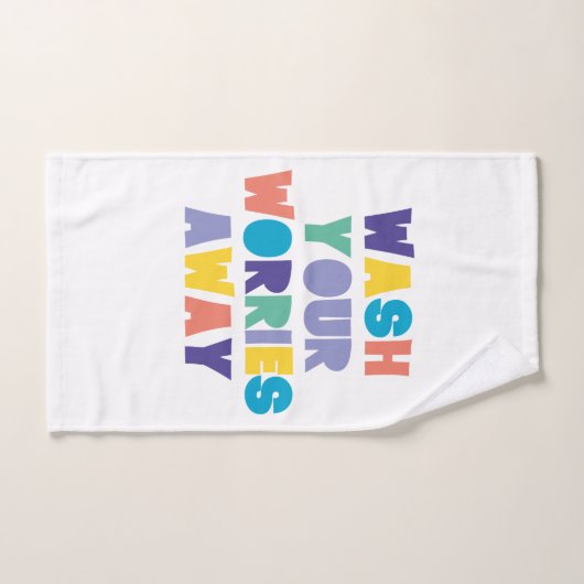 LAVER VOS SOUCIS (Serviette à main)