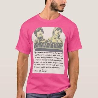 Laverne en Shirley Vriendschap Quote T-shirt