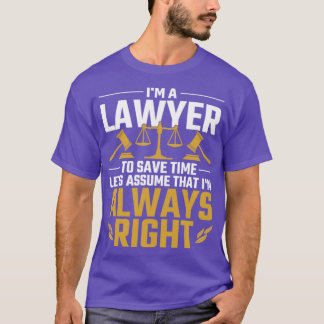 Law Lover Advocate Funny Attorney Lawyer T-shirt