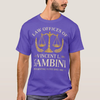 Law Offices of Vincent L. Gambini T-shirt