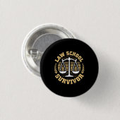 Law School Survivor Ronde Button 3,2 Cm (Voorkant /achterkant)