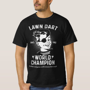 Lawn Dart World Champion T-shirt